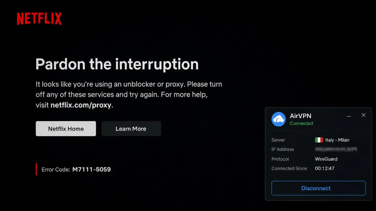 A Netflix screen showing a proxy or unblocker error message while connected to an AirVPN server, illustrating inconsistent streaming access.