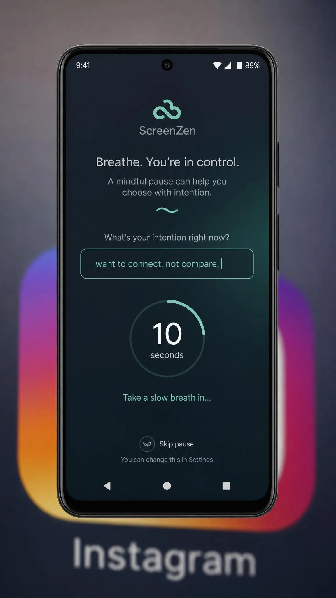 ScreenZen's breathing pause overlay on an Android phone in front of the Instagram icon, with a typed intention prompt and a countdown timer visible.