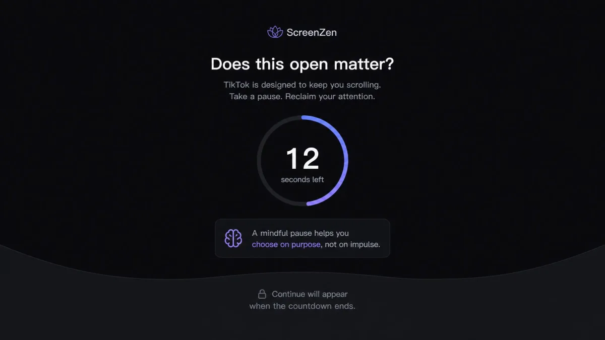 ScreenZen delay screen showing a wait countdown before TikTok opens, with a continue button that appears only after the delay ends and a prompt asking if this open matters.