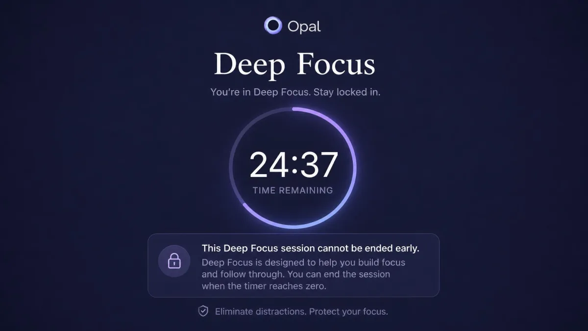 Opal's Deep Focus block screen with a countdown and a message that the session cannot be ended early.