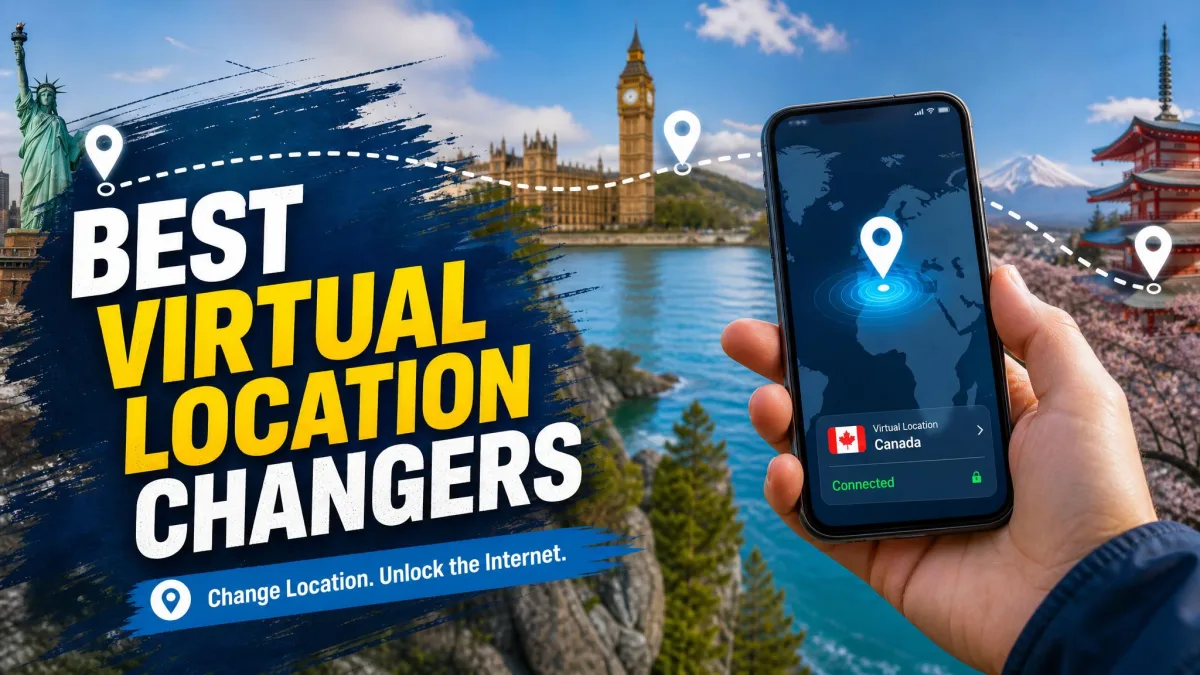 Best Virtual Location Changers
