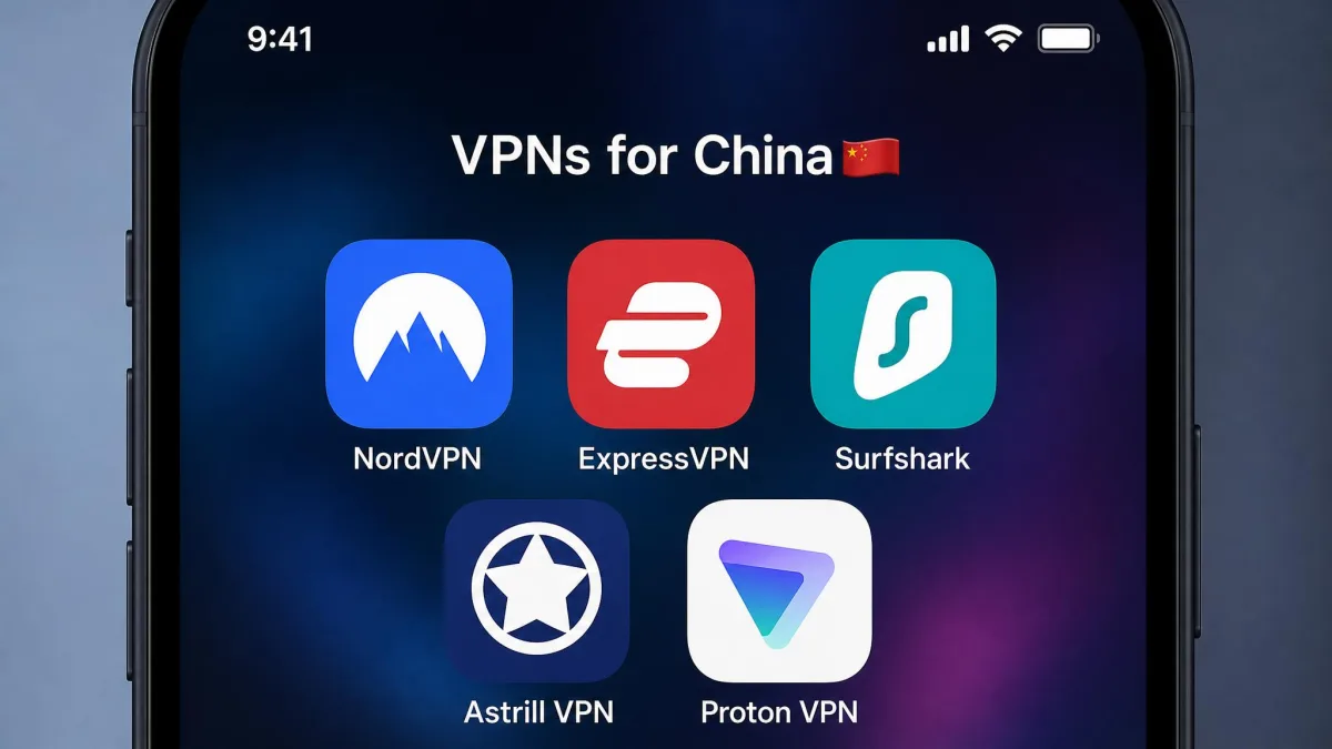 The app icons for NordVPN, ExpressVPN, Surfshark, Astrill, and Proton VPN arranged together on a phone screen, representing the five tested picks for China.