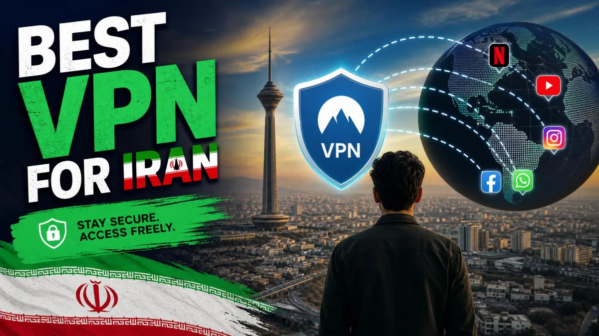 Best VPN for Iran in 2026: 5 That Bypass Censorship