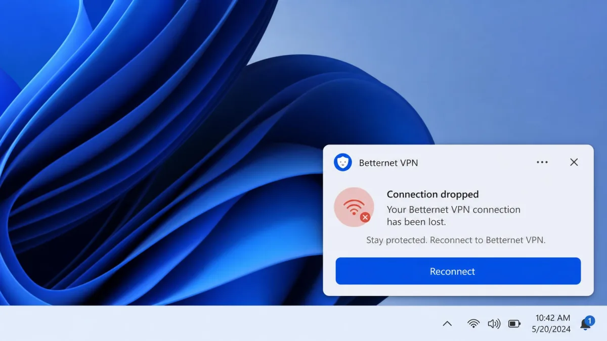 A desktop notification showing the Betternet VPN connection has dropped, with the app prompting the user to reconnect.