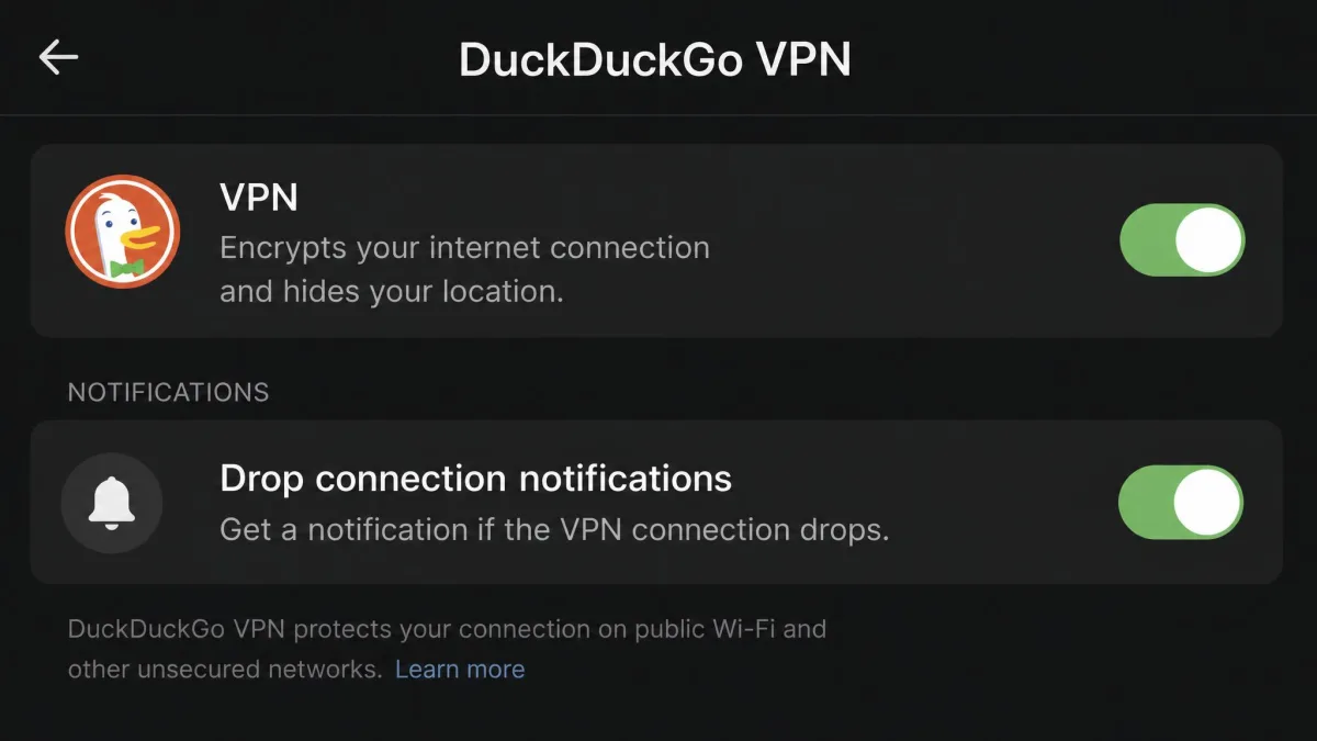 The DuckDuckGo VPN settings screen showing the on-off toggle and the drop-notification option, with no protocol selector or kill-switch control present.