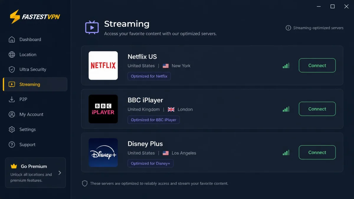 The FastestVPN streaming tab displaying a list of streaming-optimized server options labelled for Netflix US, BBC iPlayer, and Disney Plus, with connect buttons beside each entry.