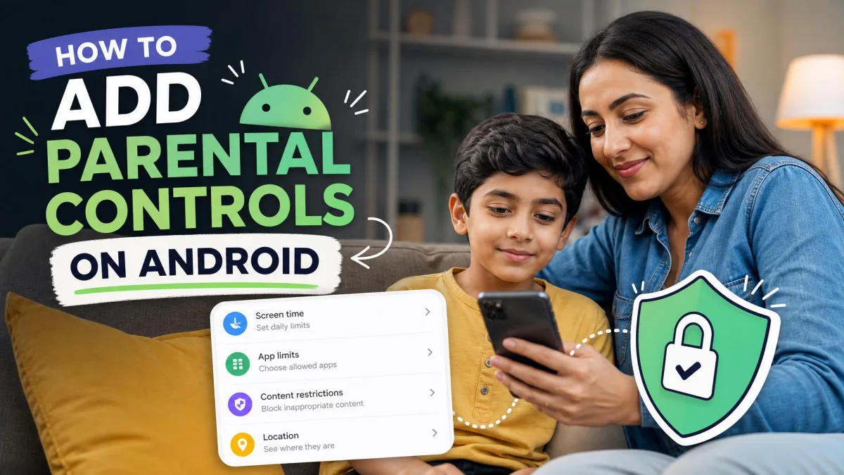 How to Set Up Parental Controls on Android