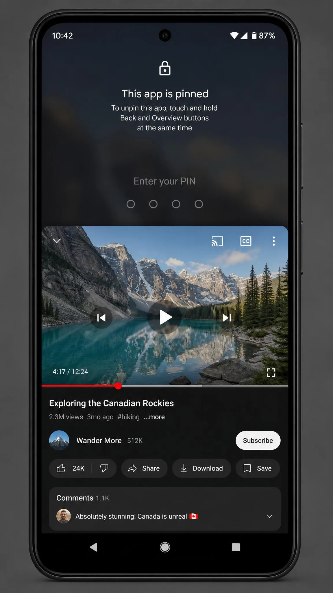 An Android phone showing a pinned video app filling the screen, with the on-screen message explaining how to unpin and a PIN entry prompt behind it.