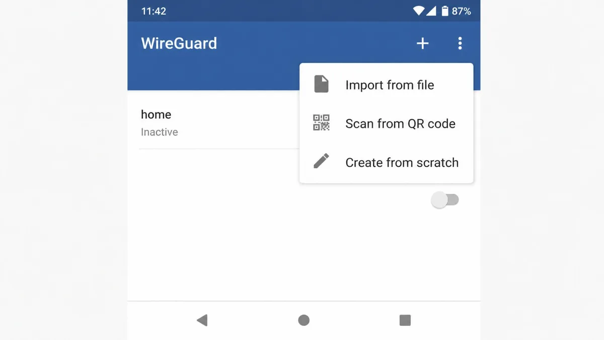 The WireGuard app on Android with the + menu open, showing import from file, scan from QR code and create from scratch.