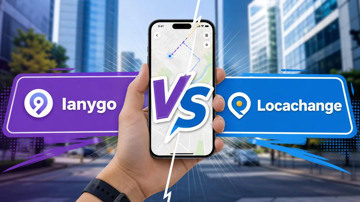 iAnyGo vs LocaChange: Which GPS Location Changer Wins In 2026?