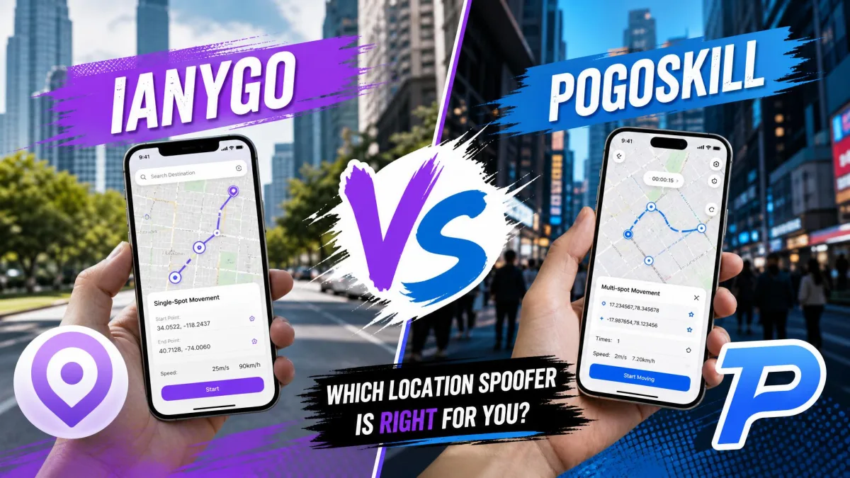 iAnyGo vs PoGoskill: Which GPS Location Changer Wins In 2026?