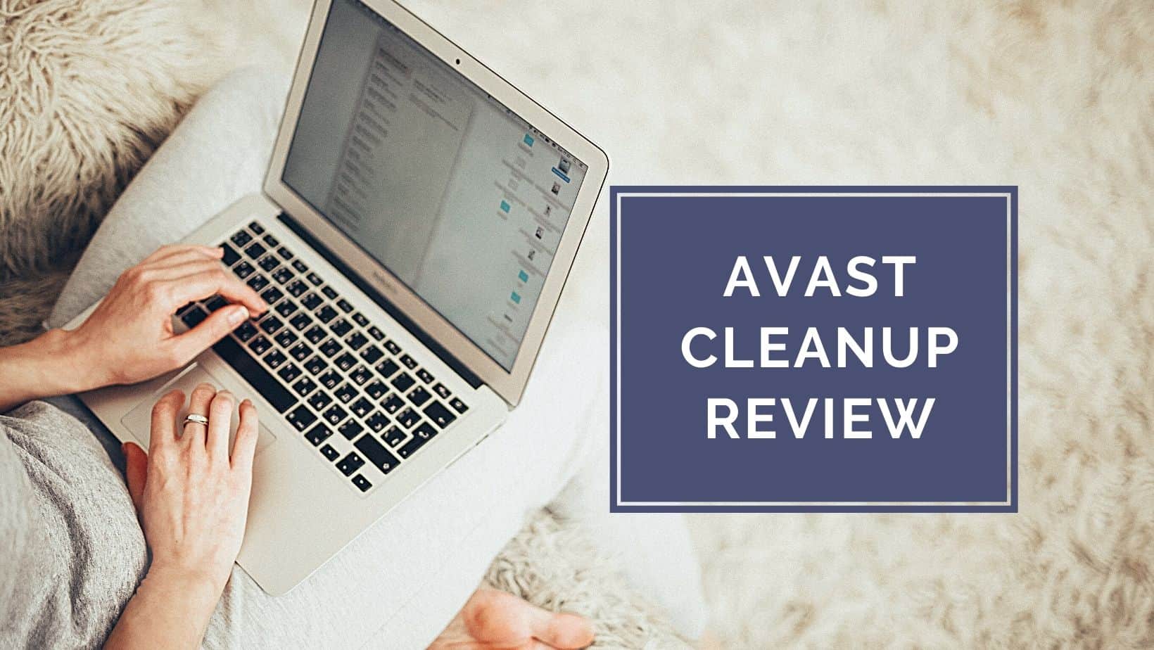 Avast Cleanup Review