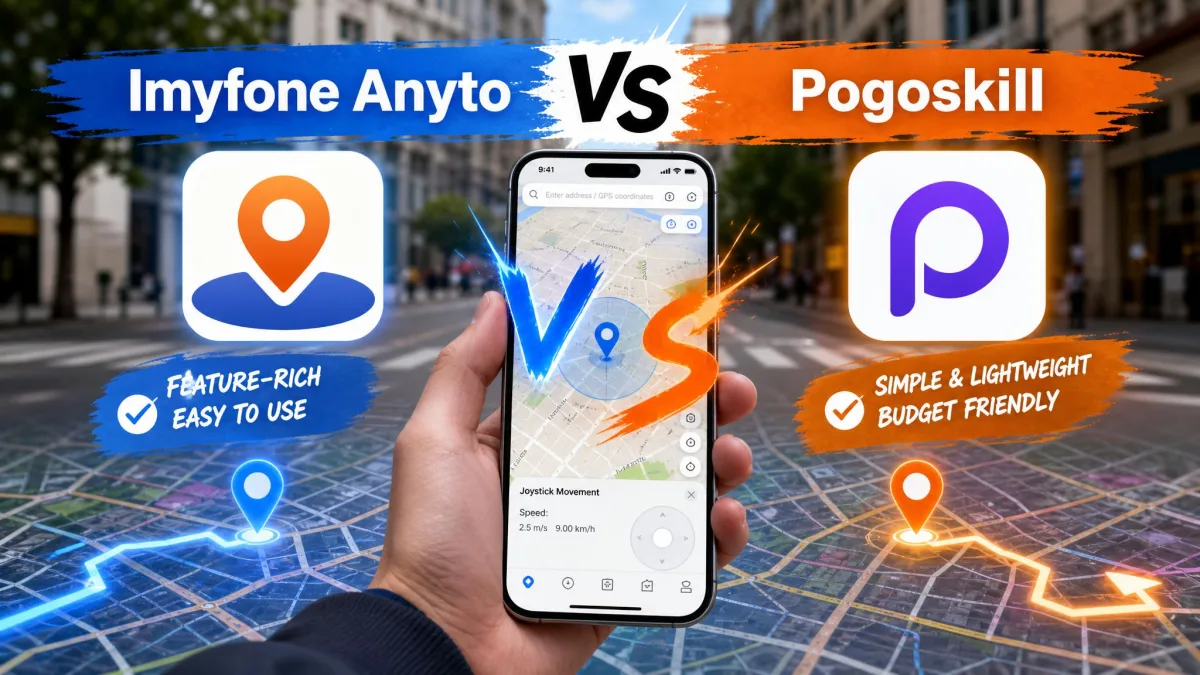 iMyFone AnyTo vs. PoGoskill: Which GPS Location Changer Is Better In 2026?