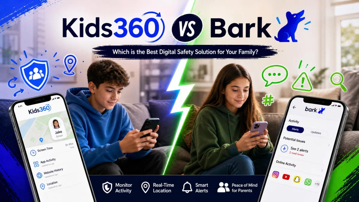 Kids360 vs Bark: Which Parental Control App Is Better in 2026?