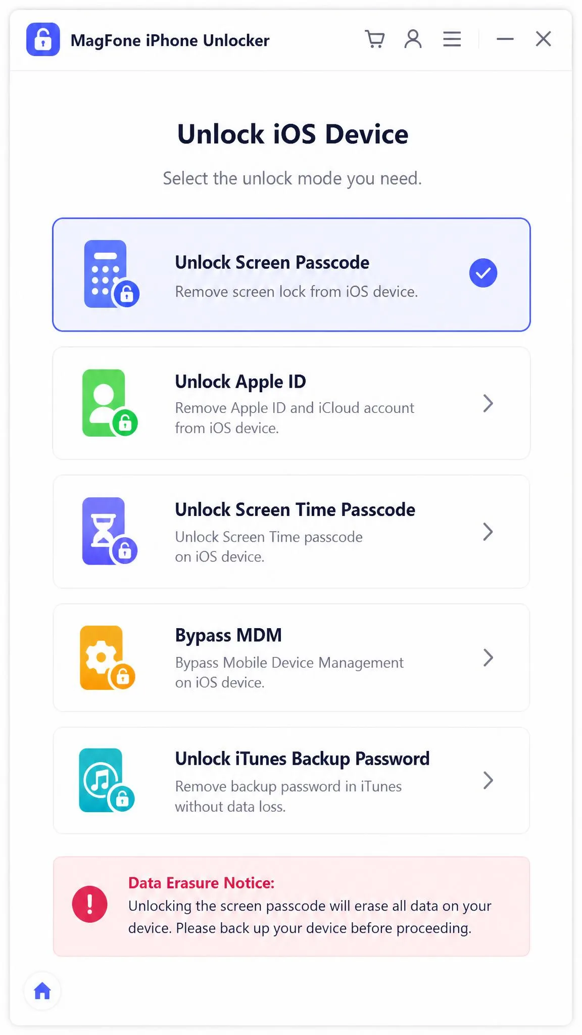 MagFone iPhone Unlocker's unlock mode selection screen showing the five modes, with the screen passcode option highlighted and a data erasure notice displayed beneath it.