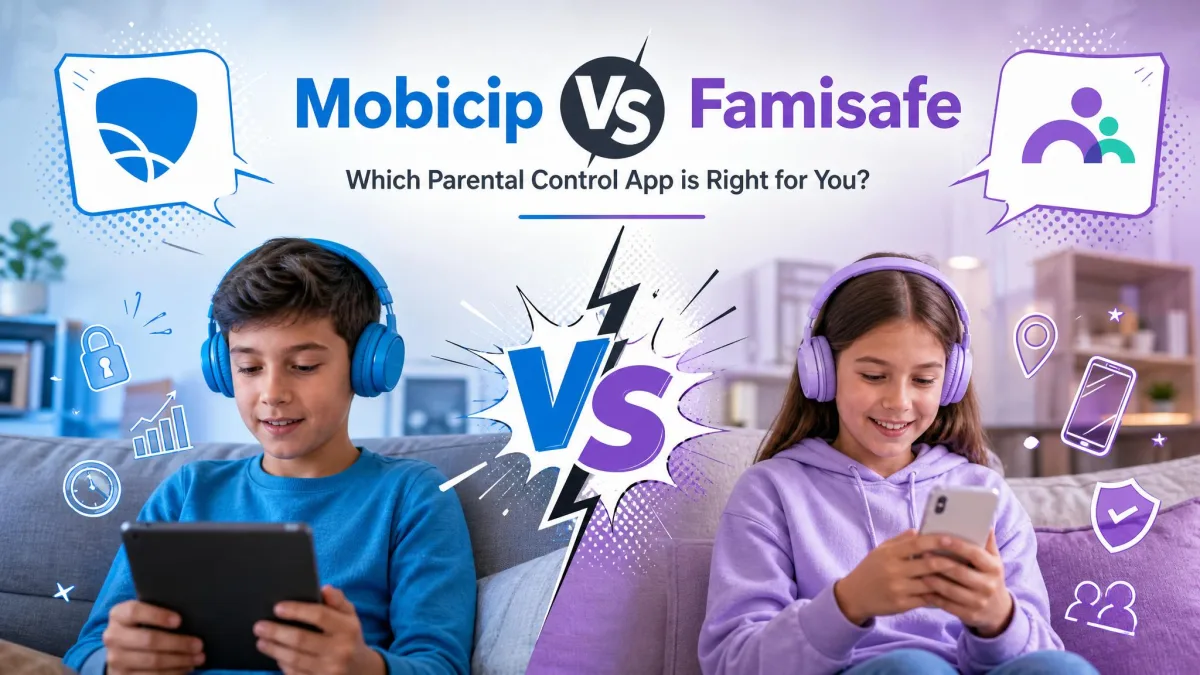 Mobicip vs FamiSafe