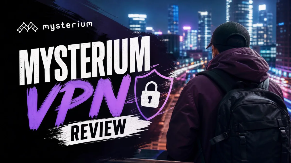 Mysterium VPN Review 2026: Decentralized dVPN Tested