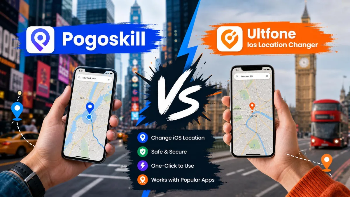 PoGoskill vs UltFone iOS Location Changer: Which Is Better In 2026?