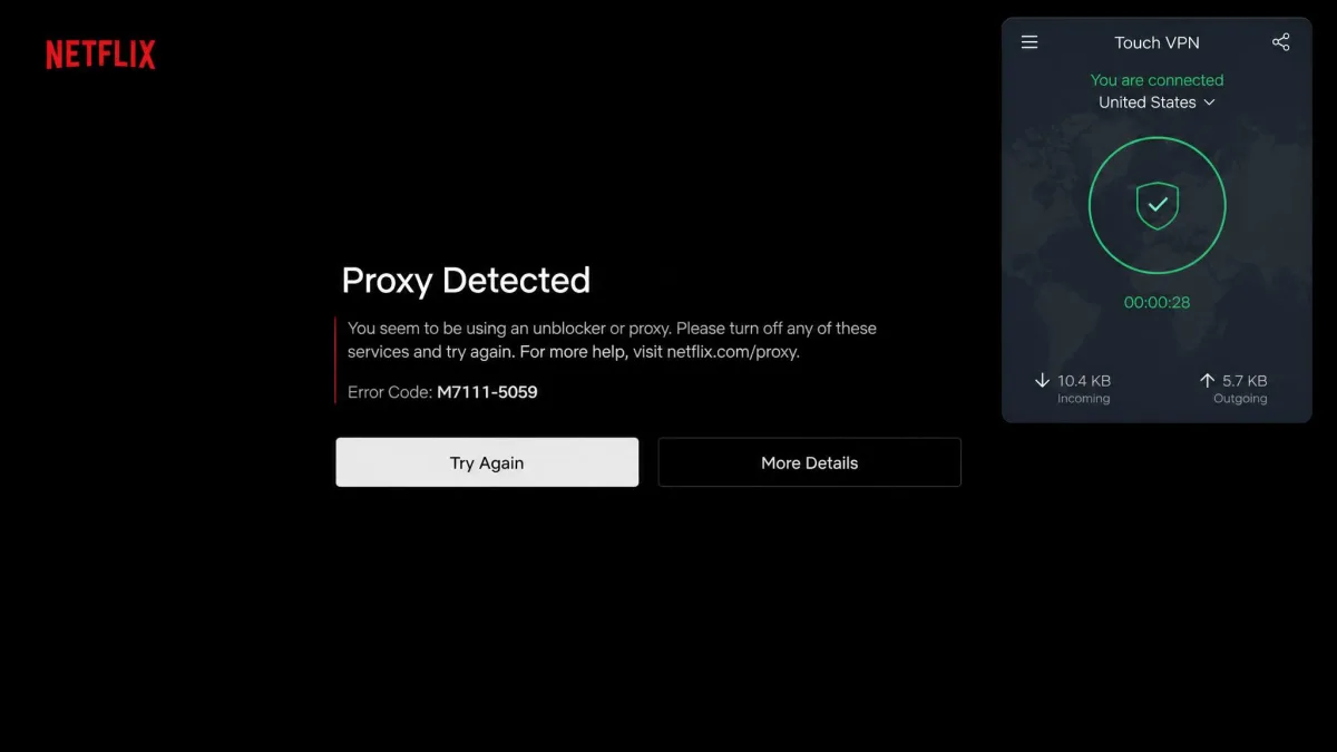 A Netflix screen showing a proxy or streaming error message while connected to Touch VPN, with the app's connected indicator visible in the corner.
