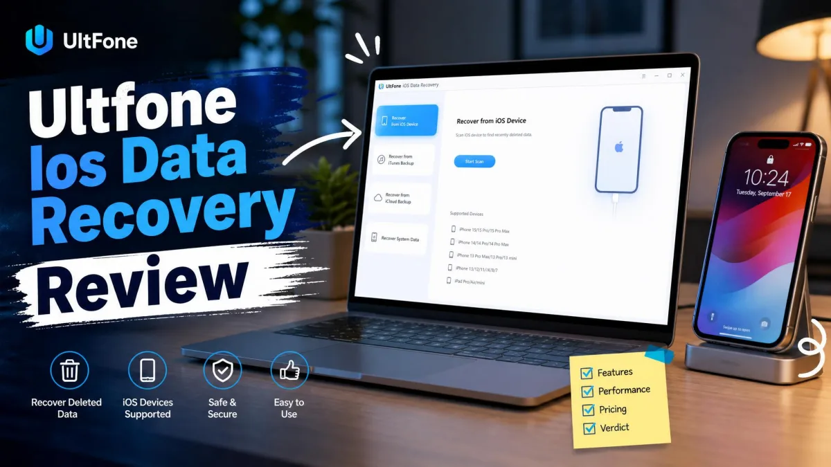 UltFone iOS Data Recovery Review: Pros, Cons, Success Rate & More