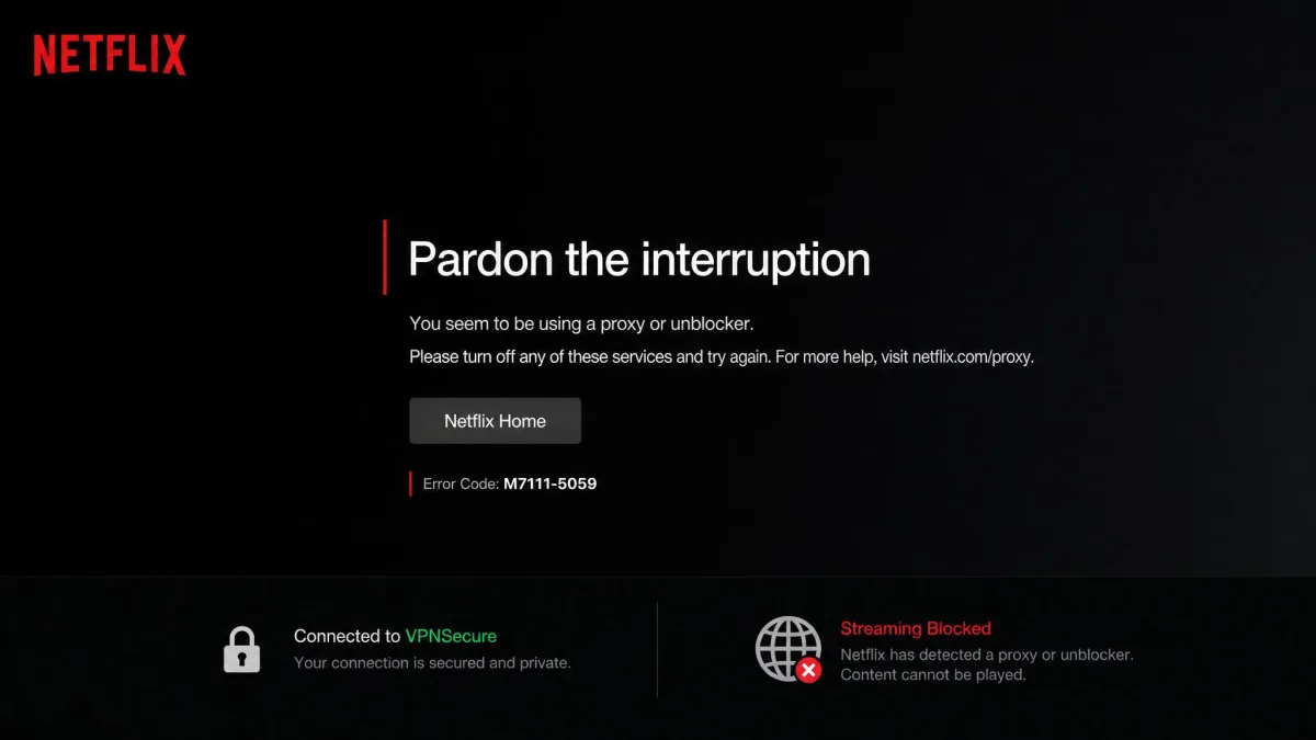 Netflix streaming error screen showing a proxy detected message while connected through VPNSecure, illustrating the blocked connection.