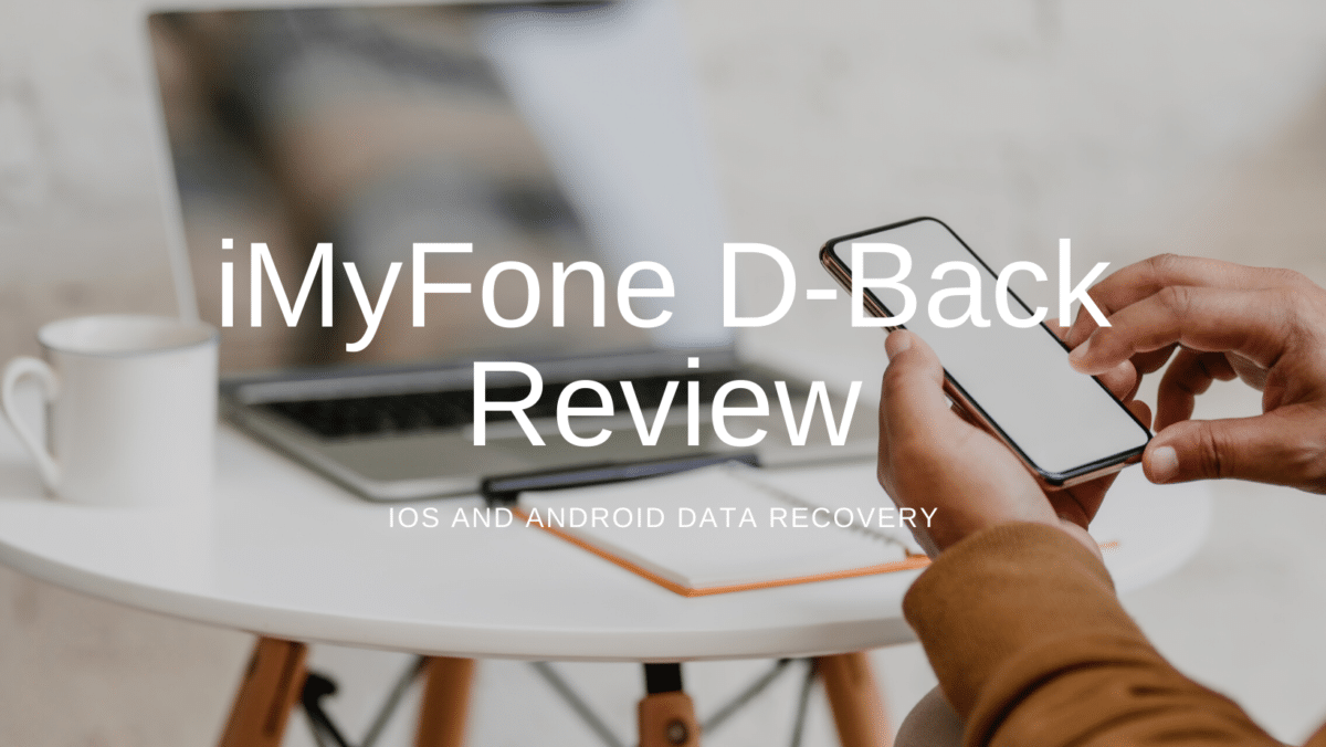 IMyFone D-Back Review