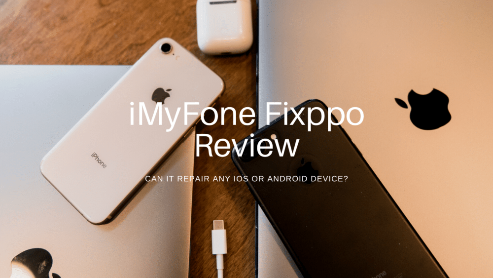 iMyFone Fixppo Review